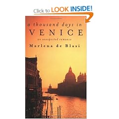 A Thousand Days in Venice: An Unexpected Romance