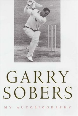 Garry Sobers: My Autobiography