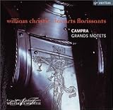 Campra - Grands Motets / Les Arts Florissants, Christie