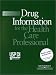 Drug Information for the Health Care Professional, Volume I: USP DI 2001 Drug Information for the Health Care Professional, Volume I: USP DI 2001