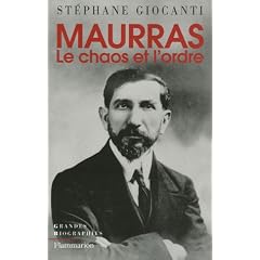 Charles Maurras : Le chaos et l'ordre