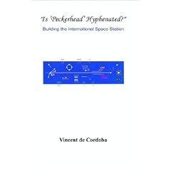 "Is 'Peckerhead' Hyphenated?" Building the International Space Station