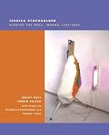 Jessica Stockholder: Kissing The Wall
