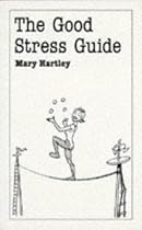 The Good Stress Guide (Overcoming common problems)