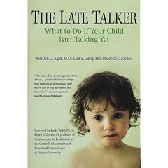 (The Late Talker: What to Do If Your Child Isn't Talking Yet) By Agin, Marilyn C. (Author) Paperback on (07 , 2004)