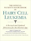 The Official Patient's Sourcebook on Hairy Cell Leukemia