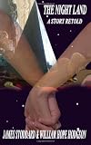 The Night Land, A Story Retold
