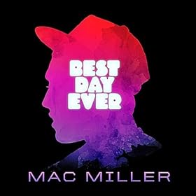 Mac Miller Best Day Ever Karaoke Lyrics