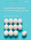 Quantitative methods for decision making using Excel