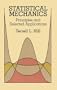 Statistical Mechanics: Principles and Selected Applications (Dover Books on Physics)