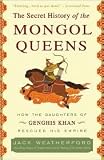 The Secret History of the Mongol Queens
