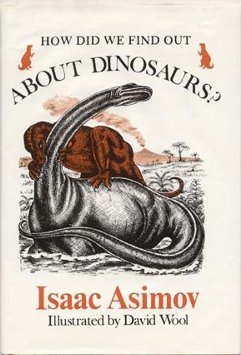 How Did We Find Out About Dinosaurs?