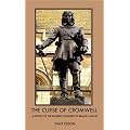 The Curse of Cromwell: A History of the Ironside Conquest of Ireland 1649-53