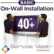 Service Valet Basic On-Wall TV Mounting and Installation for TVs 40-inches or Larger