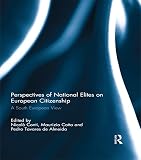 Perspectives of national elites on European citizenship : a South European view
