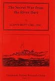The secret war from the River Dart : the story of the Royal Navy's 15th Motor Gunboat Flotilla, 1942-1945