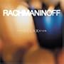 Rachmaninoff for Relaxation