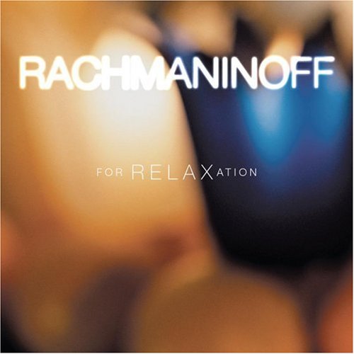 City Travel Guides Discounted  Classical : Rachmaninoff For Relaxation