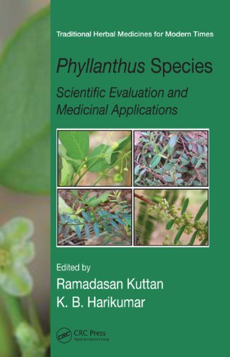 Phyllanthus Species: Scientific Evaluation and Medicinal Applications (Traditional Herbal Medicines for Modern Times) On Sale