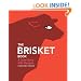 The Brisket Book: A Love Story with Recipes