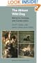 The African Wild Dog: Behavior, Ecology, and Conservation (Monographs in Behavior and Ecology)