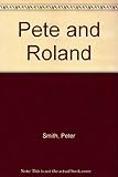 Pete and Roland