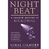 Night Beat: A Shadow History of Rock and Roll