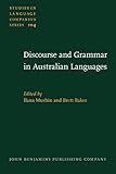 Discourse and grammar in Australian languages