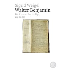 Walter Benjamin: Die Kreatur, das Heilige, die Bilder