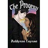 The Progeny (The Progeny Series) ~ Ashlynne Laynne
