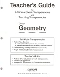 Glencoe Geometry: Integration, Applications, Connections - Teacher's Guide for 5-Minute Check Transparencies and Teaching Transparencies