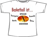 Basketball ist... ; T-Shirt, weiss