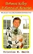 Deforest Kelley: A Harvest of Memories; My Life and Times with a Remarkable Gentleman Actor