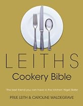 Leiths Cookery Bible