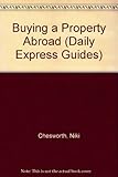 Buying property abroad : a practical guide for overseas homebuyers