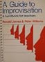 A guide to improvisation: A handbook for teachers