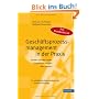 Gesch�ftsprozessmanagement in der Praxis. Kunden zufrieden stellen, Produktivit�t steigern, Wert erh�hen