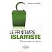 Le Printemps Islamiste. D�mocratie & Charia