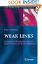 Weak Links: The Universal Key to the Stability of Networks and Complex Systems (The Frontiers Collection)