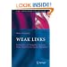 Weak Links: The Universal Key to the Stability of Networks and Complex Systems (The Frontiers Collection)