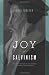 The Joy of Calvinism: Knowing God The Joy of Calvinism: Knowing God