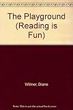 The Playground (Reading is Fun)