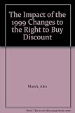 The impact of the 1999 changes to the Right to Buy discount