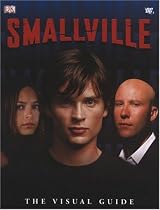 Smallville: The Visual Guide