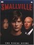 Smallville: The Visual Guide