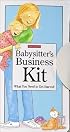 The Babysitter Business Kit