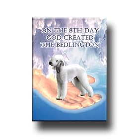 Bedlington Terrier God Created Fridge Magnet