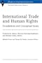 International Trade and Human Rights: Foundations and Conceptual Issues (World Trade Forum, Volume 5) (Studies in International Economics) (v. 5)