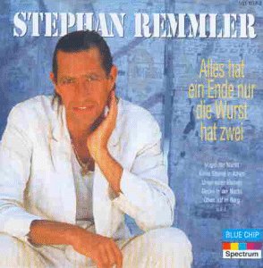 Stephan Remmler - Alles Hat Ein Ende Nur Die Wurst Hat Zwei - Zortam Music