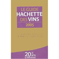 Le Guide Hachette des vins, �dition 2005